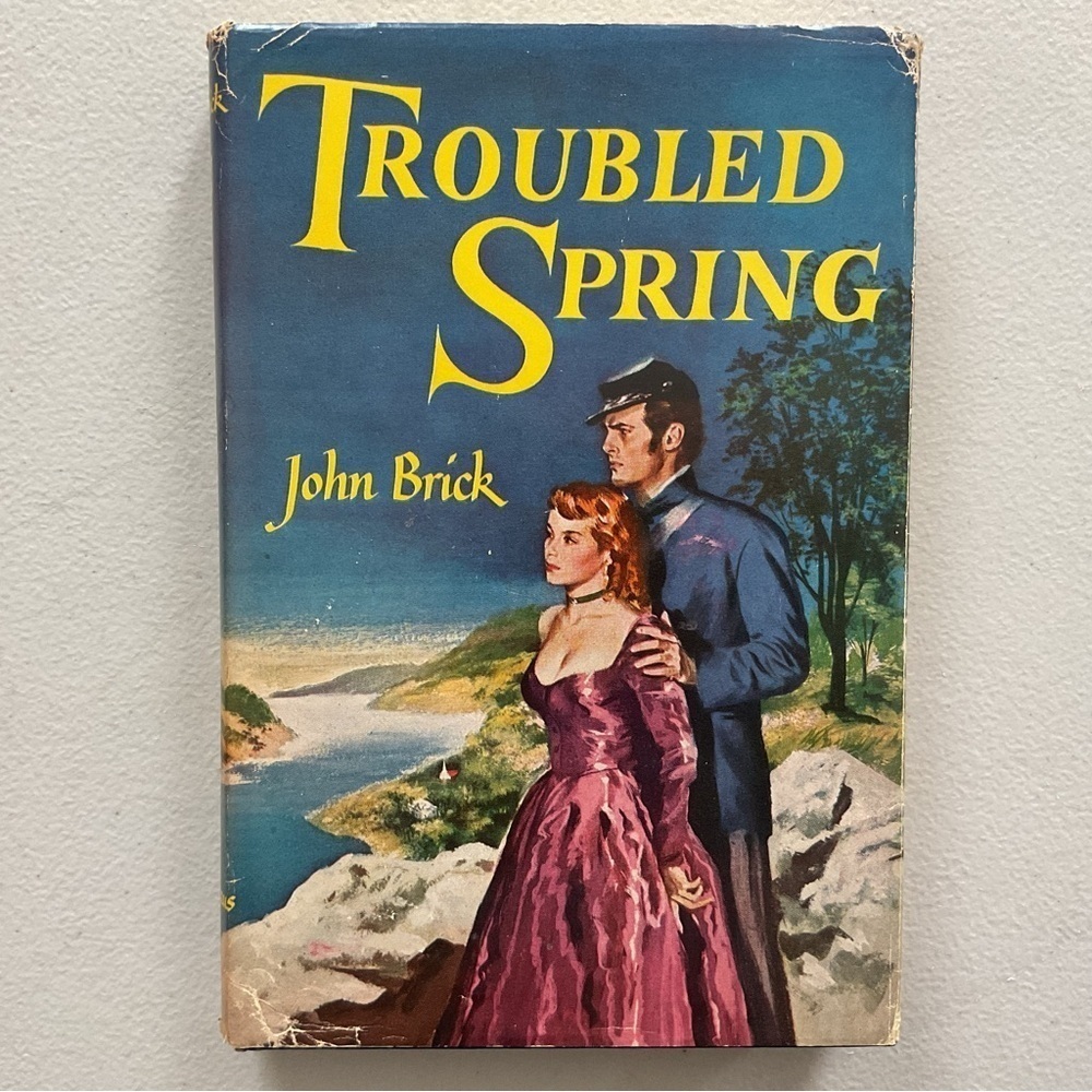 Troubled Spring by John Brick Vintage Hardcover Book